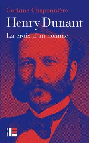 Download Henry Dunant: La croix d'un homme Download Henry Dunant: La croix d'un homme