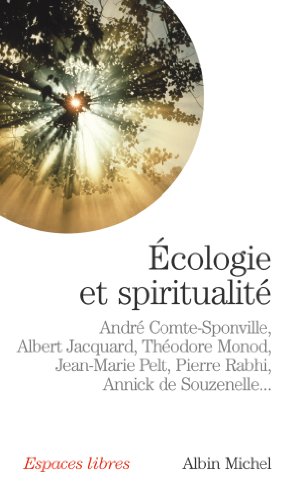 Livres gratuits à télécharger sur mon iPod Ecologie et spiritualité (Espaces libres t. 169) PDF B009XFE5A4 by author