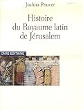 Image de Histoire du Royaume latin de Jérusalem