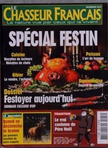 CHASSEUR FRANCAIS (LE) N? 1282 du 01-12-2003 special festin - cuisine , gibier, poisson et gourmandise festoyer aujourd'hui quand se declenche le brame le vrai costume du pere noe gratuit CHASSEUR FRANCAIS (LE) N? 1282 du 01-12-2003 special festin - cuisine , gibier, poisson et gourmandise festoyer aujourd'hui quand se declenche le brame le vrai costume du pere noe gratuit