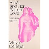 Antal and Her Path of Love: Poems of a Woman Saint from South India (Sri Garib Dass Oriental)