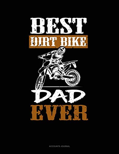 Preisvergleich Produktbild Best Dirt Bike Dad Ever: Accounts Journal