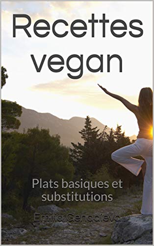 Download Recettes vegan: Plats basiques et substitutions Download Recettes vegan: Plats basiques et substitutions