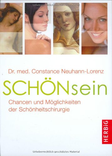 Schönsein. Chancen und Möglichkeiten der Schönheitschirurgie