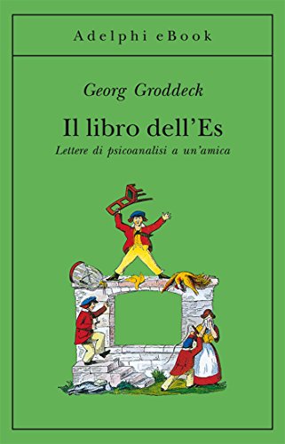 Download Il libro dell'Es: Lettere di psicoanalisi a un'amica (Gli Adelphi) Download Il libro dell'Es: Lettere di psicoanalisi a un'amica (Gli Adelphi)