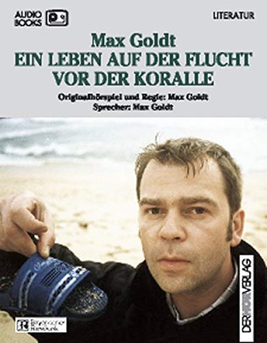 Ein Leben auf der Flucht vor der Koralle: Originalhörspiel