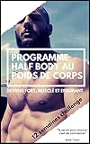 programme de musculation au poids de corps illustré: Entrainements Half Body sur 12 semaines