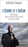 Image de L’écume et l’océan: Chronique d'un ministre du travail par gros