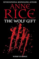 The Wolf Gift (The Wolf Gift Chronicles)