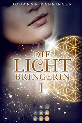 Die Lichtbringerin 1: Urban-Fantasy-Buchserie voller Magie