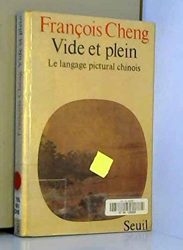 Vide et plein : le langage pictural chinois