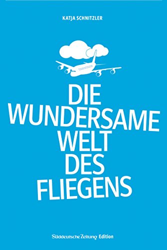 Download Die wundersame Welt des Fliegens Download Die wundersame Welt des Fliegens