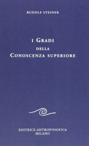 I gradi della conoscenza superiore I gradi della conoscenza superiore