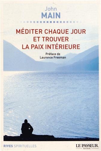 Télécharger Méditer chaque jour et trouver la paix intérieure PDF