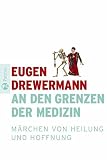 Cover zum Buch An den Grenzen der Medizin: Märchen v...