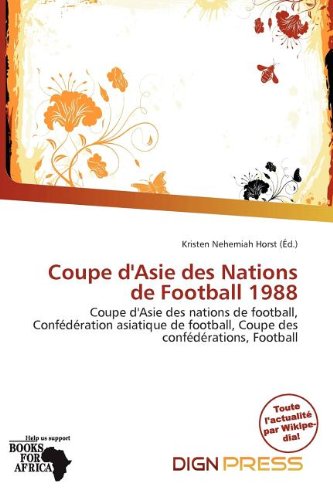 Coupe D'Asie Des Nations de Football 1988 francais