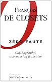 Zéro faute : L'orthographe, une passion française