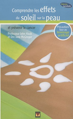 Download Comprendre les effets du soleil sur la peau et prévenir le cancer Download Comprendre les effets du soleil sur la peau et prévenir le cancer