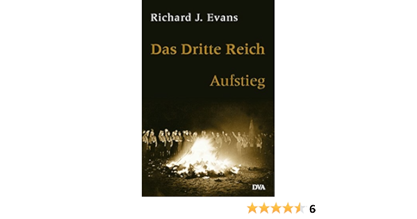 Das Dritte Reich Band 1 Aufstieg Amazon De Evans Richard J Fliessbach Holger Rennert Udo Bucher
