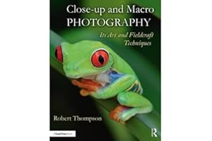 Close-up and Macro Photography: Its Art and Fieldcraft Techniques