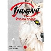 Inugami &ndash; Yeniden Doğuş 1