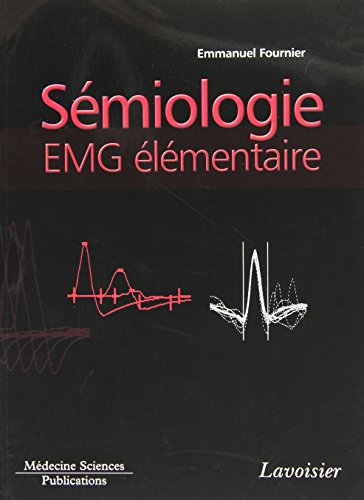 Télécharger Sémiologie EMG élémentaire : Technique par technique PDF Lire En Ligne Télécharger Sémiologie EMG élémentaire : Technique par technique PDF Lire En Ligne