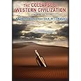 The Collapse of Western Civilization: A View from the Future