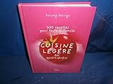 CUISINE LEGERE AU QUOTIDIEN 300 recettes pour toute la famille