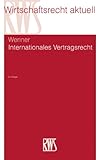 Internationales Vertragsrecht by Christian Wenner
