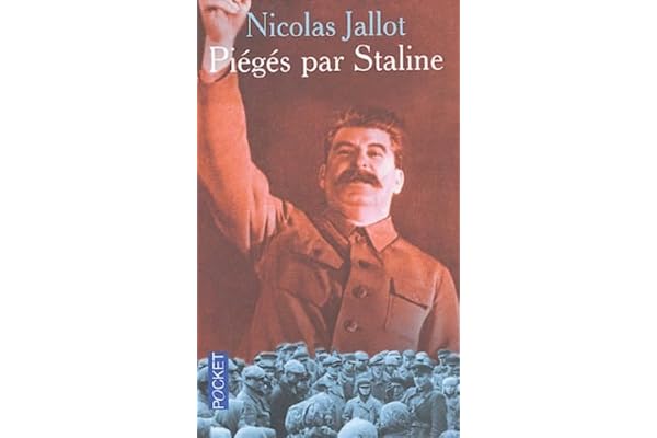 Piégés par Staline: Des milliers de citoyens français derrière le rideau de fer