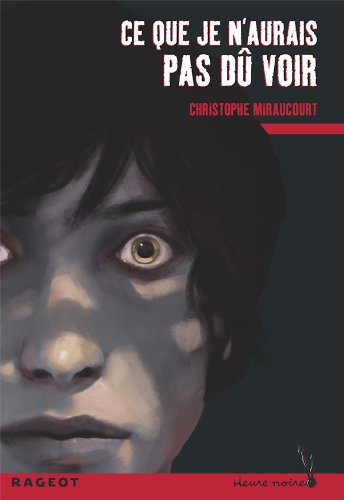 Ce que je n'aurais pas dû voir