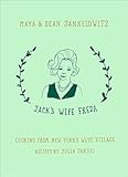 Jack's Wife Freda: Cooking From New York's West Village by