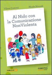 Al nido con la comunicazione nonviolenta Al nido con la comunicazione nonviolenta