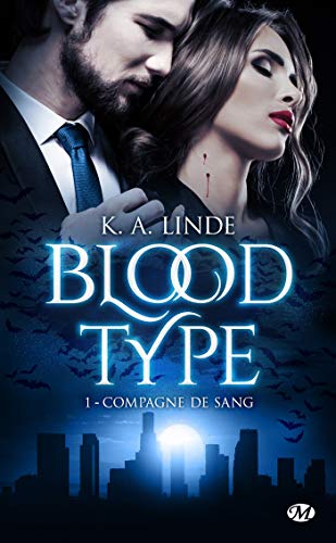 Compagne de sang: Blood Type, T1 par [Linde, K. A.]