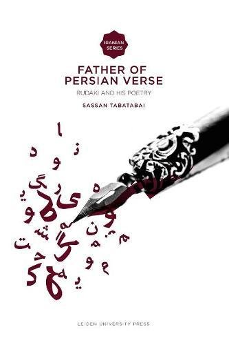 Father of Persian Verse: Rudaki and his Poetry livre