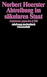 Image de Abtreibung im säkularen Staat: Argumente gegen den § 218 (suhrkamp taschenbuch wissenschaft)