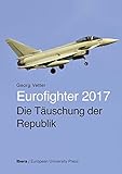 Eurofighter 2017 - Die Täuschung der Republik by 