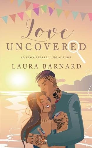 Love Uncovered (Standalone) A Romantic Comedy (Babes of Brighton Book 2)