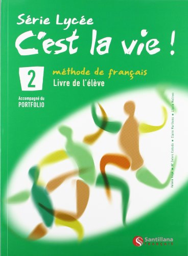 C'est la vie! 2, serie lycee, methode de français, bachillerato