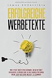 Erfolgreiche Werbetexte: Was steckt hinter dem Geheimnis, um im Internet erfolgreich zu werben und so neue Kunden für deinen Online-Shop oder deine Webseite zu gewinnen. by