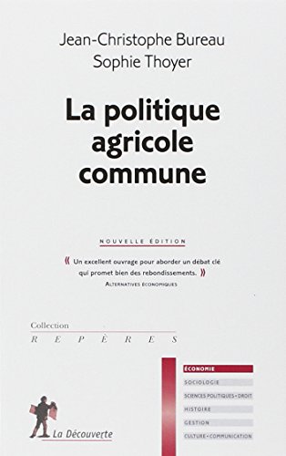 La politique agricole commune francais La politique agricole commune francais