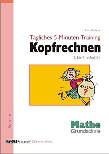 Tägliches 5-Minuten-Training Kopfrechnen Grundschule: Routine durch Übung