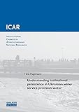 Image de Understanding Institutional Persistence in Ukrainian Water Service Provision Sector: 1
