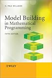 Model Building in Mathematical Programming (English Edition) by 