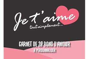 Je t'aime Carnet de 20 bons d'Amour: v2-1 | 20 Coupons en Couleur à personnaliser idée cadeau originale pour homme femme couple Saint Valentin ou Noël