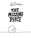 The Missing Piece by 