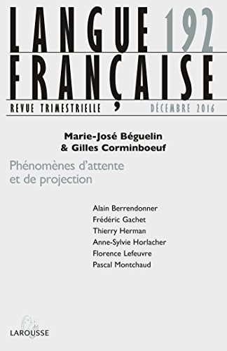 Langue française nº 192 (4/2016) Phénomènes d'attente et de projection