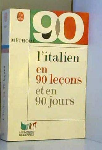 L'italien en 90 Lecons et en 90 Jours L'italien en 90 Lecons et en 90 Jours