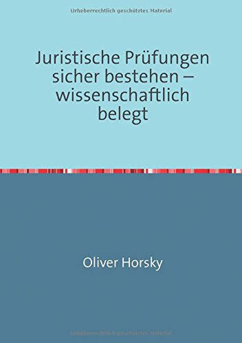 Preisvergleich Produktbild Juristische Prüfungen sicher bestehen – wissenschaftlich belegt