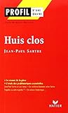 Profil d'une oeuvre : Huis clos, Sartre (Etude de texte)